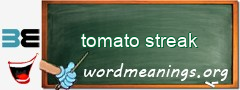 WordMeaning blackboard for tomato streak